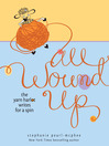 All Wound Up (eBook): The Yarn Harlot Writes for a Spin